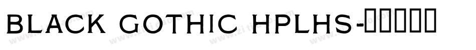 Black Gothic HPLHS字体转换